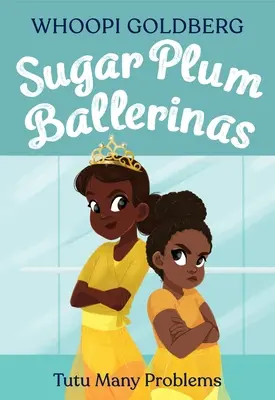 Sugar Plum Ballerinas: (Predtým publikované ako Terrible Terrel) - Sugar Plum Ballerinas: Tutu Many Problems (Previously Published as Terrible Terrel)