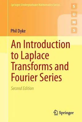 Úvod do Laplaceových transformácií a Fourierových radov - An Introduction to Laplace Transforms and Fourier Series