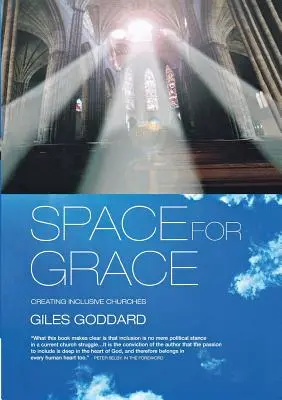 Priestor pre milosť: Vytváranie inkluzívnych zborov - Space for Grace: Creating Inclusive Churches