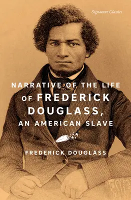 Rozprávanie o živote Fredericka Douglassa, amerického otroka - Narrative of the Life of Frederick Douglass, an American Slave