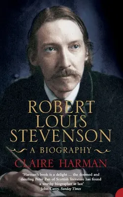 Robert Louis Stevenson - životopis - Robert Louis Stevenson - A Biography