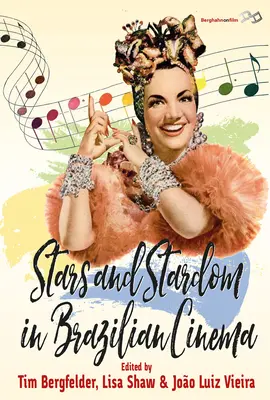 Hviezdy a sláva v brazílskom filme - Stars and Stardom in Brazilian Cinema