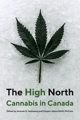 Ďaleký sever: Konope v Kanade - The High North: Cannabis in Canada