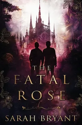 Osudová ruža - The Fatal Rose