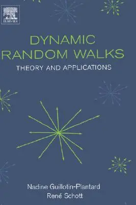 Dynamické náhodné prechádzky: Teória a aplikácie - Dynamic Random Walks: Theory and Applications
