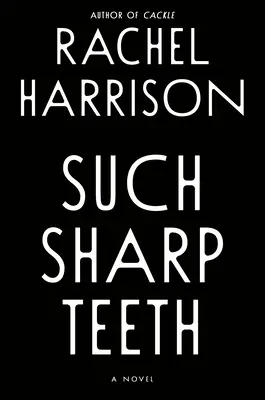Také ostré zuby - Such Sharp Teeth