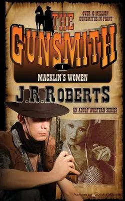 Macklinove ženy: Pištoľník - Macklin's Women: The Gunsmith