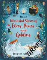 Príbehy o škriatkoch, elfoch a škriatkoch - Stories of Pixies, Elves and Goblins