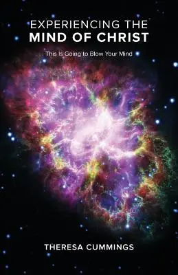 Prežívanie Kristovej mysle: Toto vám vyrazí dych - Experiencing the Mind of Christ: This Is Going to Blow Your Mind