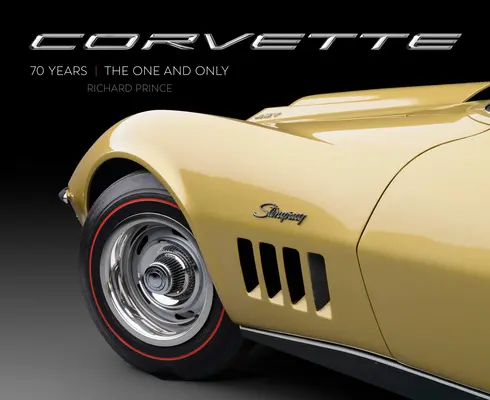Corvette 70 rokov: Jediný a jedinečný - Corvette 70 Years: The One and Only