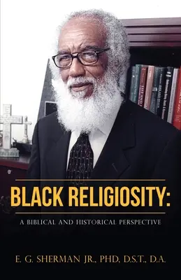 Čierna religiozita: Biblická a historická perspektíva - Black Religiosity: A Biblical and Historical Perspective