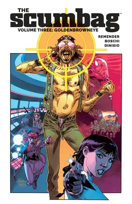Šmejdi, zväzok 3: Goldenbrowneye - The Scumbag, Volume 3: Goldenbrowneye
