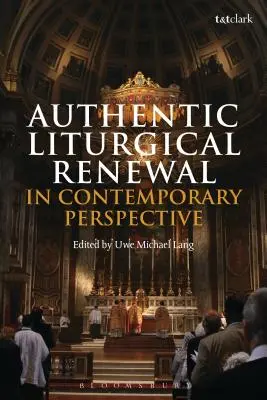 Autentická liturgická obnova v súčasnej perspektíve - Authentic Liturgical Renewal in Contemporary Perspective