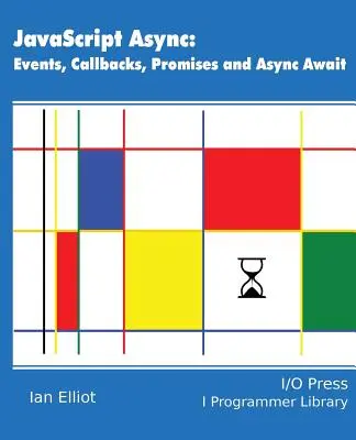 JavaScript Async: Udalosti, spätné volania, prísľuby a asynchrónne čakanie - JavaScript Async: Events, Callbacks, Promises and Async Await