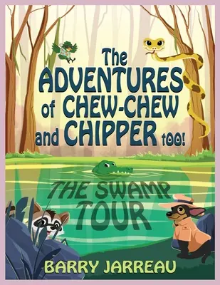 Dobrodružstvá Chew Chew a Chipper Too! - The Adventure's of Chew Chew and Chipper Too!