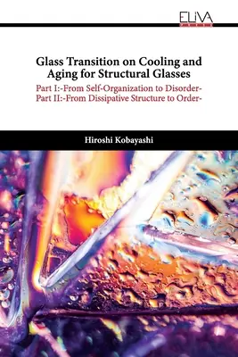 Prechod skla pri chladení a starnutí konštrukčných skiel - Glass Transition on Cooling and Aging for Structural Glasses