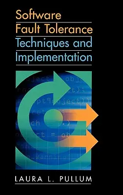 Techniky tolerancie porúch softvéru a - Software Fault Tolerance Techniques and