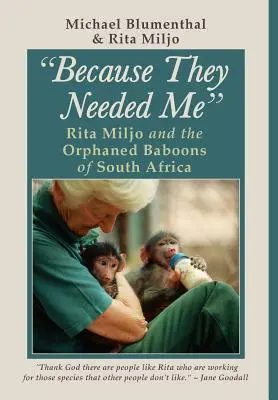 Pretože ma potrebovali: Rita Miljo a osirelé paviány v Južnej Afrike - Because They Needed Me: Rita Miljo and the Orphaned Baboons of South Africa