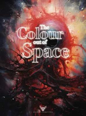 Lovecraft Illustrated: Farba z vesmíru - Lovecraft Illustrated: The Colour out of Space