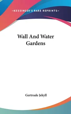 Steny a vodné záhrady - Wall And Water Gardens