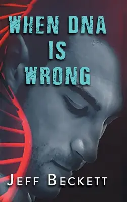 Keď sa DNA mýli - When DNA is Wrong