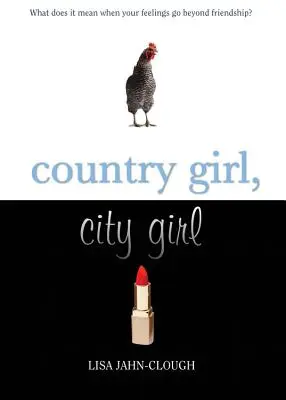 Dievča z vidieka, dievča z mesta - Country Girl, City Girl