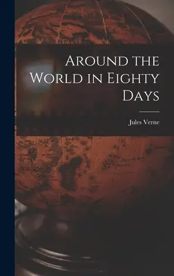 Cesta okolo sveta za osemdesiat dní - Around the World in Eighty Days