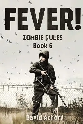 Horúčka! Pravidlá zombie Kniha 6 - Fever!: Zombie Rules Book 6