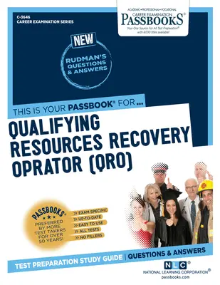 Kvalifikovaný operátor obnovy zdrojov (Qro) (C-3646): Študijná príručka k zošitom zväzok 3646 - Qualifying Resources Recovery Operator (Qro) (C-3646): Passbooks Study Guide Volume 3646