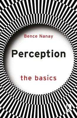 Vnímanie: Základy - Perception: The Basics