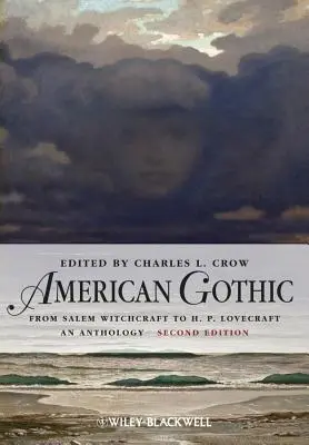 Americká gotika: P. Lovecrafta - American Gothic: An Anthology from Salem Witchcraft to H. P. Lovecraft
