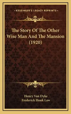 Príbeh o druhom mudrcovi a kaštieli (1920) - The Story Of The Other Wise Man And The Mansion (1920)
