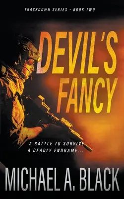 Diablova fantázia: Vojenský triler Steva Wolfa - Devil's Fancy: A Steve Wolf Military Thriller