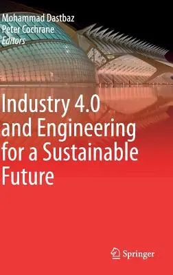 Priemysel 4.0 a inžinierstvo pre udržateľnú budúcnosť - Industry 4.0 and Engineering for a Sustainable Future