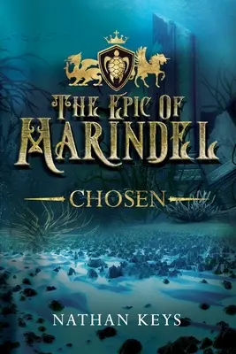 Epos o Marindel: Vyvolený - The Epic of Marindel: Chosen