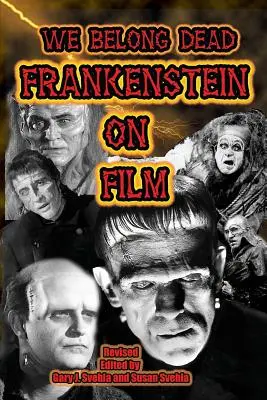 Patríme k mŕtvym: Frankenstein vo filme - We Belong Dead: Frankenstein on Film