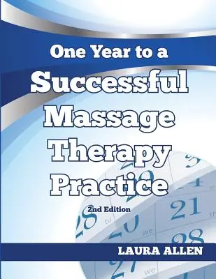 Rok k úspešnej masérskej praxi - One Year to a Successful Massage Therapy Practice