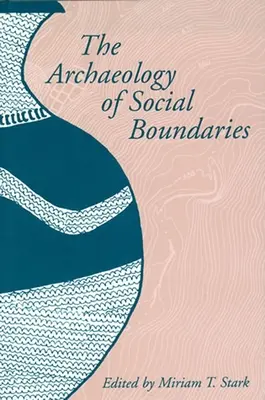Archeológia sociálnych hraníc - The Archaeology of Social Boundaries