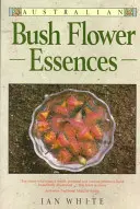 Austrálske kvetové esencie z buša - Australian Bush Flower Essences