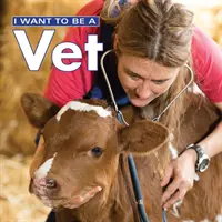Chcem byť veterinárnym lekárom - I Want to Be a Vet
