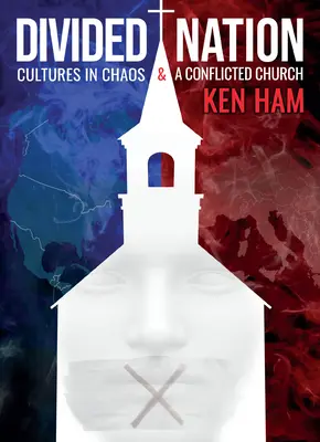 Rozdelený národ: 1. - Divided Nation: Cultures in Chaos & a Conflicted Church