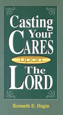 Zverte svoje starosti Pánovi - Casting Your Cares Upon Lord