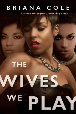 Ženy, na ktoré si hráme - The Wives We Play