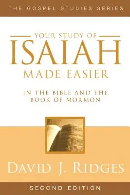 Vaše štúdium Izaiáša je jednoduchšie: V Biblii a Knihe Mormonovej - Your Study of Isaiah Made Easier: In the Bible and Book of Mormon