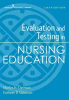 Hodnotenie a testovanie v ošetrovateľskom vzdelávaní, šieste vydanie - Evaluation and Testing in Nursing Education, Sixth Edition