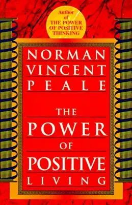 Sila pozitívneho života - The Power of Positive Living