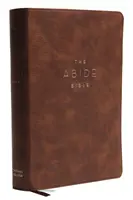 NKJV, Abide Bible, Leathersoft, Brown, Red Letter Edition, Comfort Print: Svätá Biblia, nová verzia kráľa Jakuba - NKJV, Abide Bible, Leathersoft, Brown, Red Letter Edition, Comfort Print: Holy Bible, New King James Version