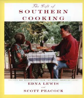 Dar južanskej kuchyne: Vydanie: Južanská kuchyňa: Recepty a odhalenia dvoch veľkých amerických kuchárov: A Cookbook - The Gift of Southern Cooking: Recipes and Revelations from Two Great American Cooks: A Cookbook