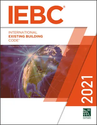 2021 Medzinárodný kódex existujúcich budov - 2021 International Existing Building Code