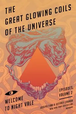 Veľké žiariace závity vesmíru: Vítajte v Nočnom údolí, 2. diel - The Great Glowing Coils of the Universe: Welcome to Night Vale Episodes, Volume 2